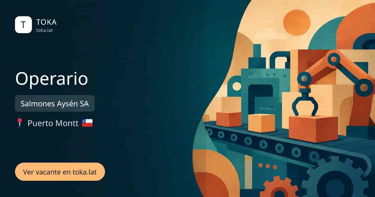 Vacante de Operario en Puerto Montt, Chile — Salmones Aysén SA