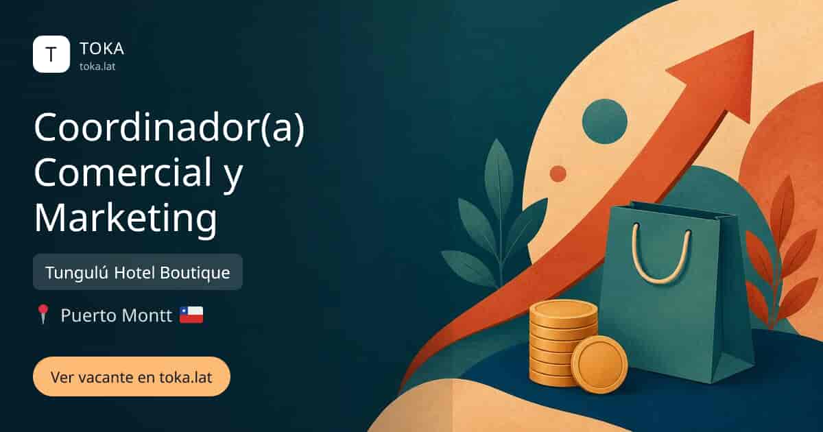 Vacante de Coordinador(a) comercial y marketing en Puerto Montt, Chile — Tungulú Hotel Boutique
