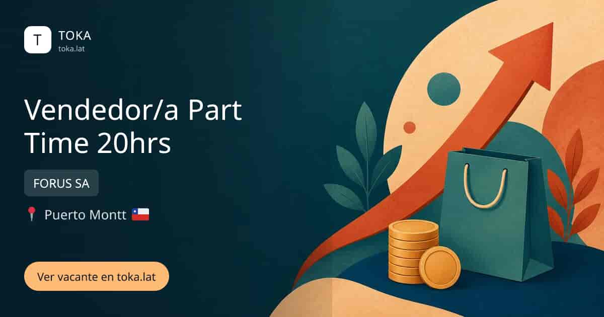 Vacante de Vendedor/a part time 20hrs en Puerto Montt, Chile — FORUS SA