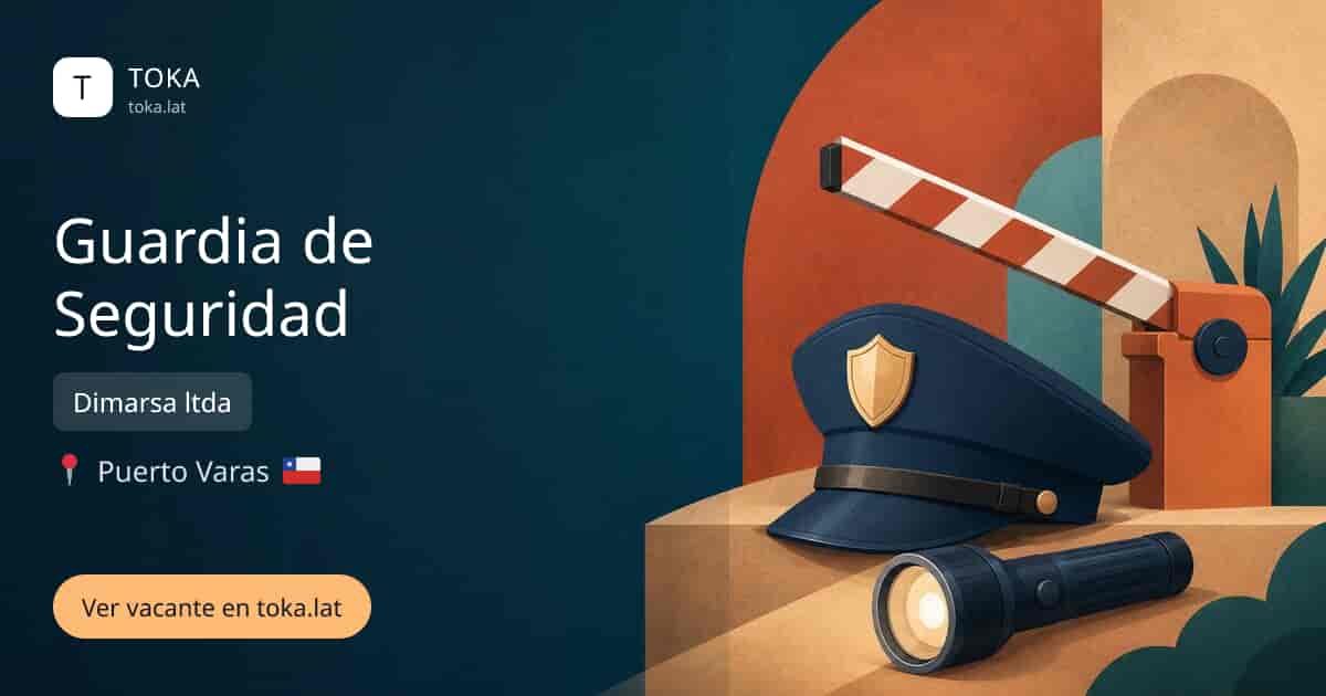 Vacante de Guardia de seguridad en Puerto Varas, Chile — Dimarsa ltda