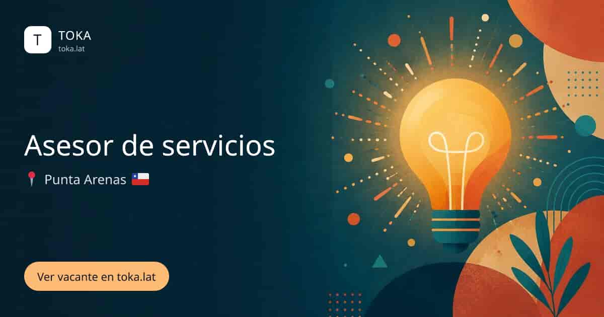 Vacante de Asesor de servicios en Punta Arenas, Chile