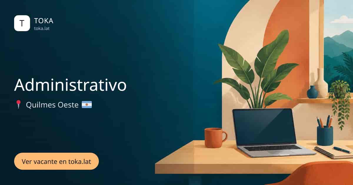 Vacante de Administrativo en Quilmes, Argentina