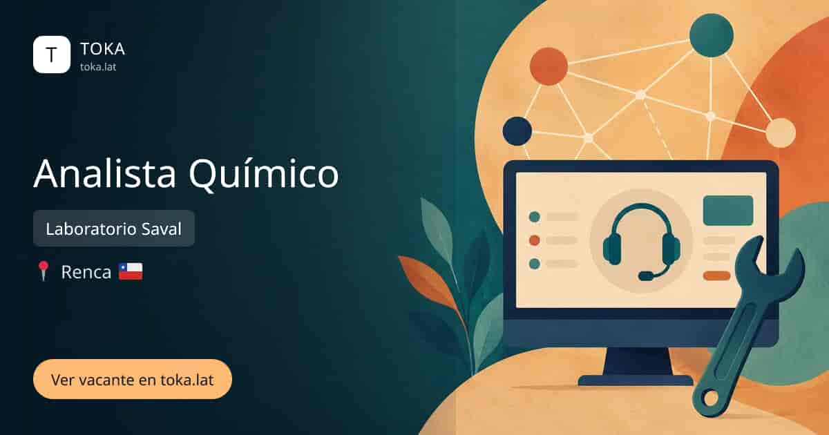 Vacante de Analista químico en Renca, Chile — Laboratorio Saval