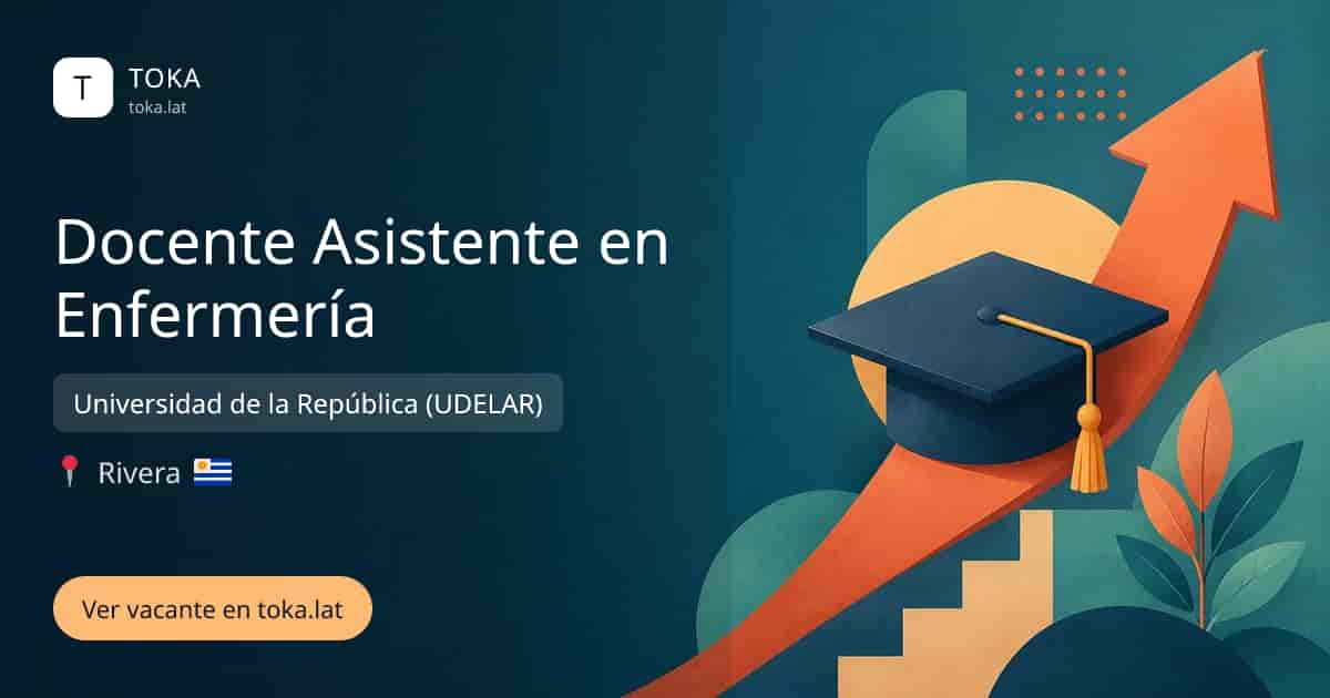 Vacante de Docente asistente en enfermería en Rivera, Uruguay — Universidad de la República (UDELAR)
