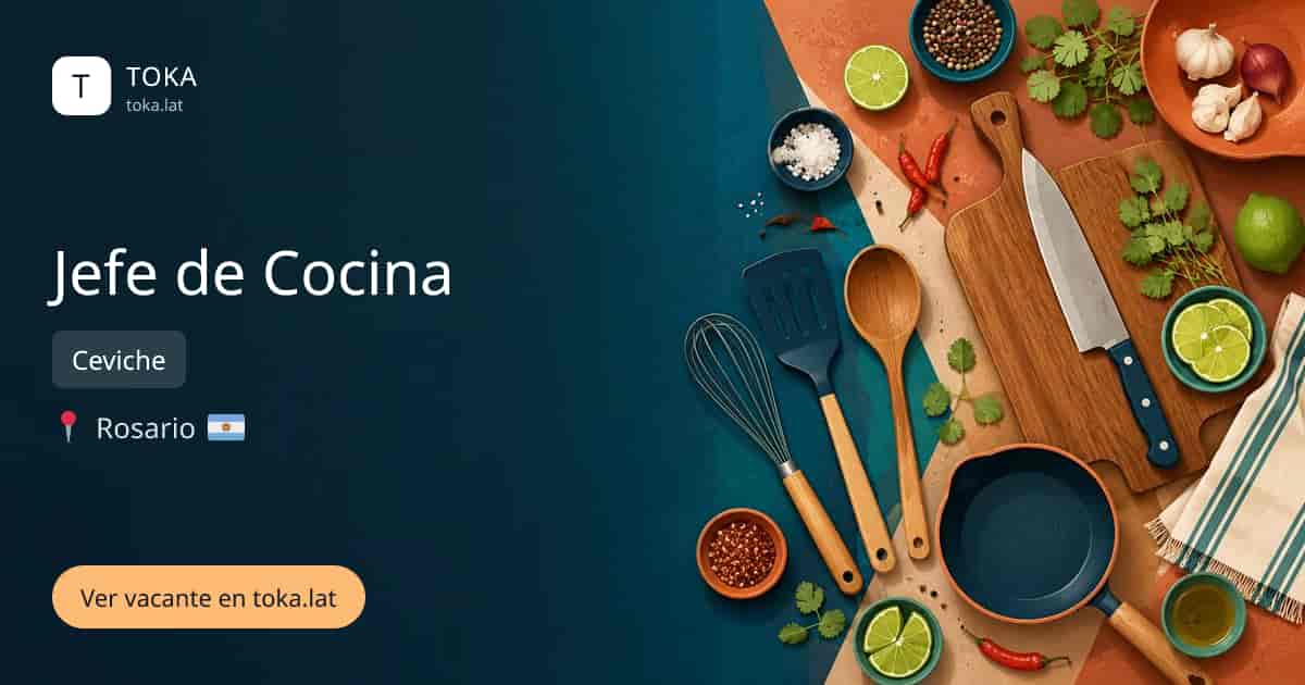 Vacante de Jefe de cocina en Rosario, Argentina — Ceviche