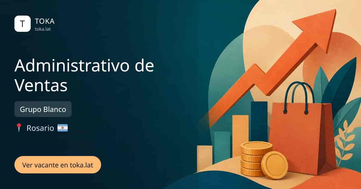 Vacante de Administrativo de ventas en Rosario, Argentina — Grupo Blanco