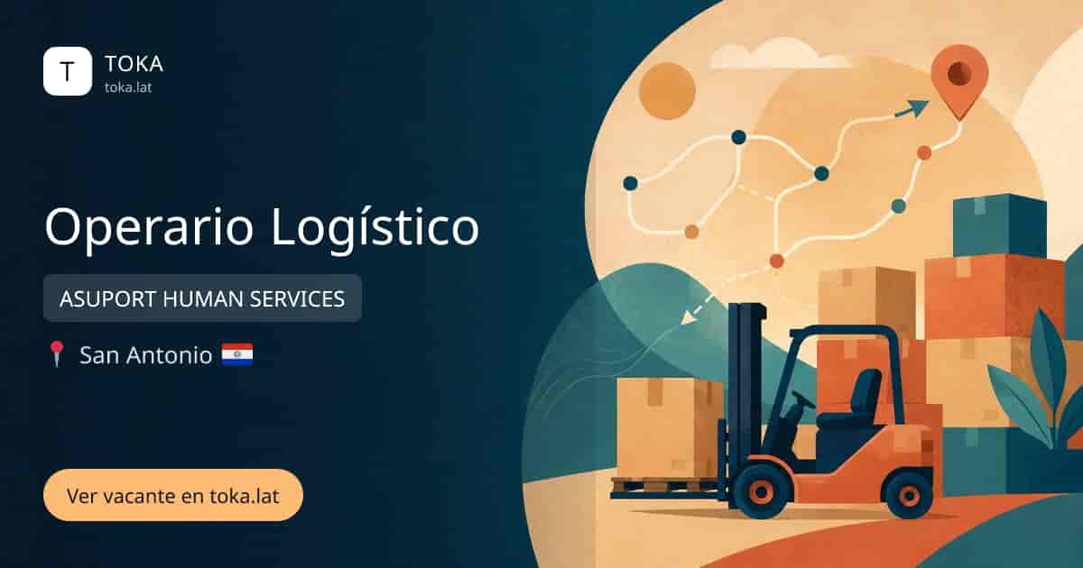 Vacante de Operario logístico en San Antonio, Paraguay — ASUPORT HUMAN SERVICES