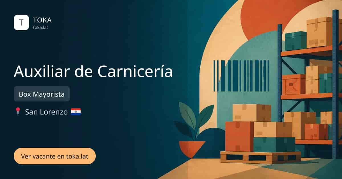 Vacante de Auxiliar de carnicería en San Lorenzo, Paraguay — Box Mayorista