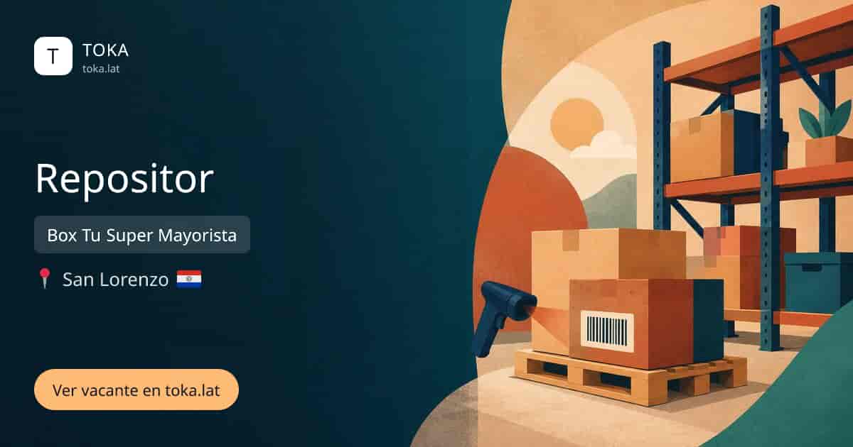 Vacante de Repositor en San Lorenzo, Paraguay — Box Tu Super Mayorista