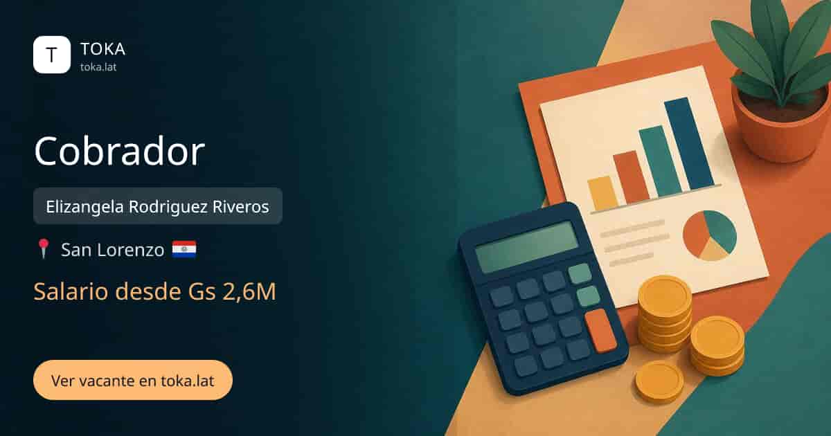 Vacante de Cobrador en San Lorenzo, Paraguay — Elizangela Rodriguez Riveros, salario desde Gs 2,6M