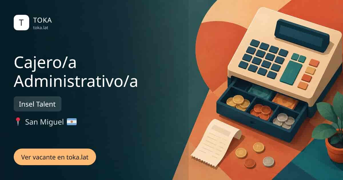 Vacante de Cajero/a administrativo/a en San Miguel, Argentina — Insel Talent
