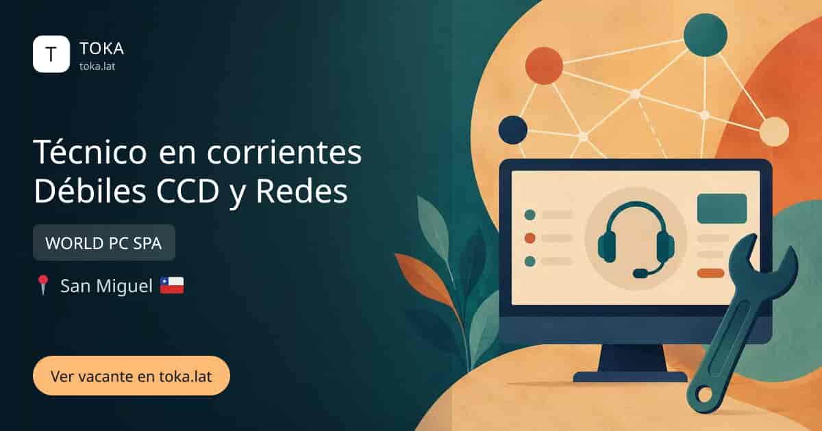 Vacante de Técnico en corrientes débiles ccd y redes en San Miguel, Chile — WORLD PC SPA