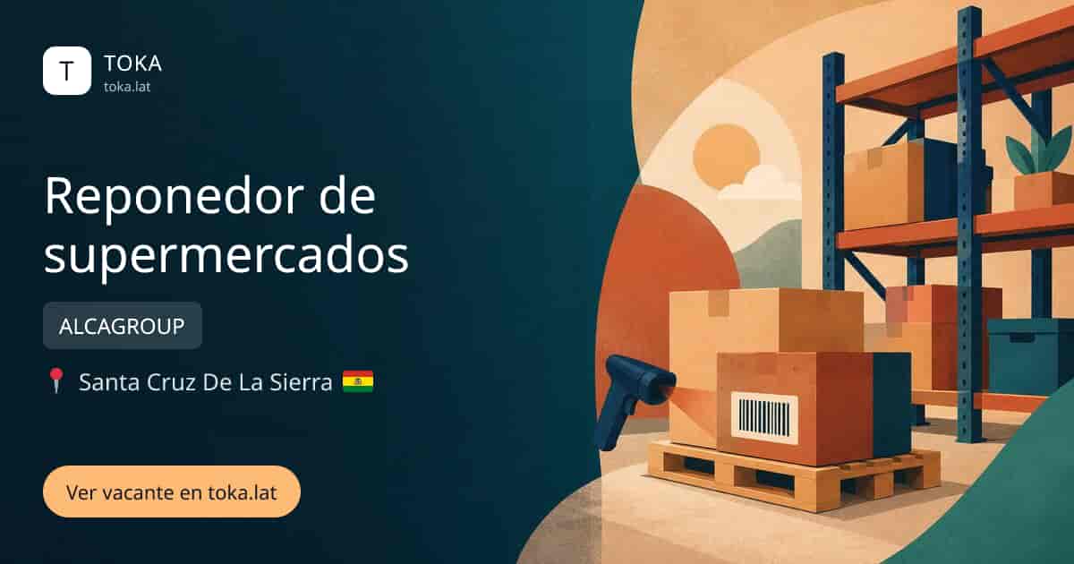 Vacante de Reponedor de supermercados en Santa Cruz de la Sierra, Bolivia — ALCAGROUP