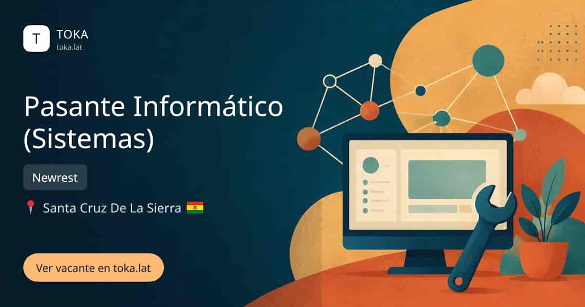 Vacante de Pasante informático (sistemas) en Santa Cruz de la Sierra, Bolivia — Newrest