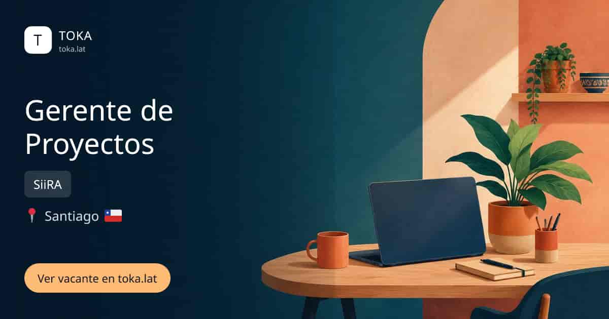 Vacante de Gerente de proyectos en Santiago, Chile — SiiRA