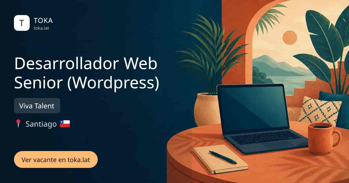Vacante de Desarrollador web senior (wordpress) en Santiago, Chile — Viva Talent
