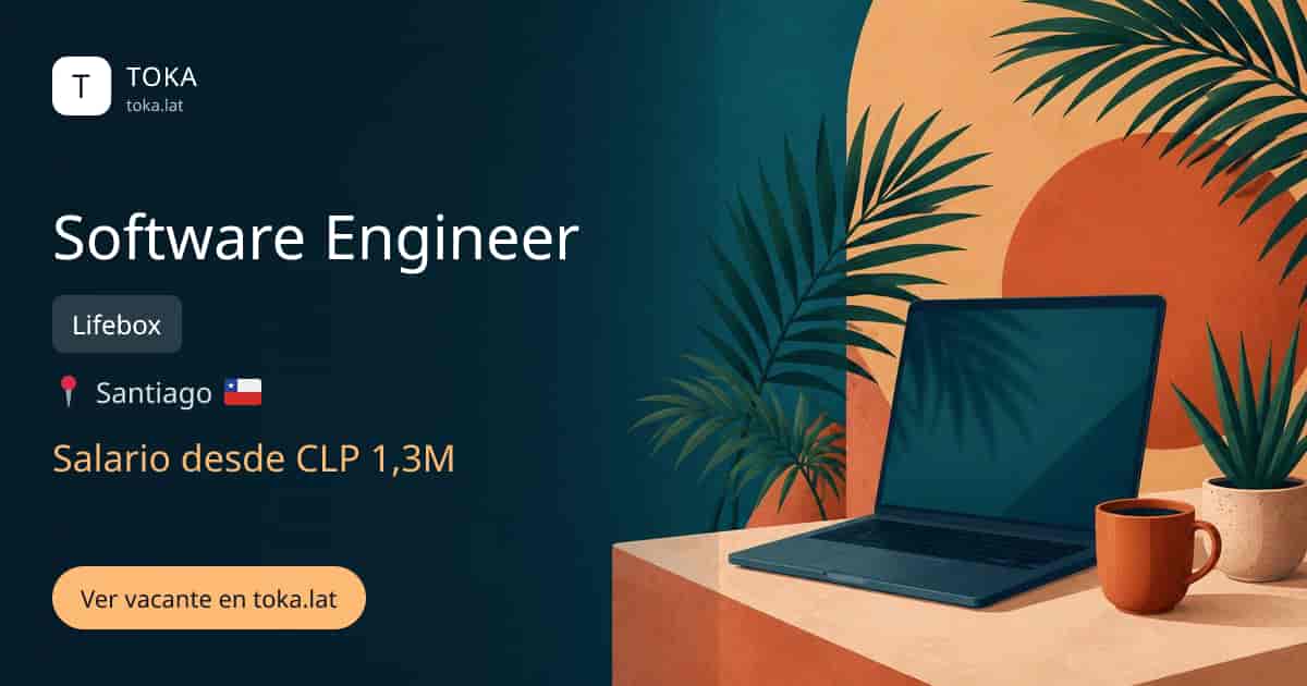 Vacante de Software engineer en Santiago, Chile — Lifebox, salario desde CLP 1,3M