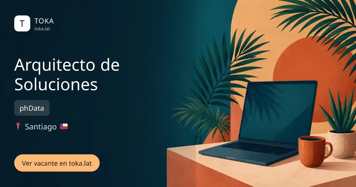Vacante de Arquitecto de soluciones en Santiago, Chile — phData