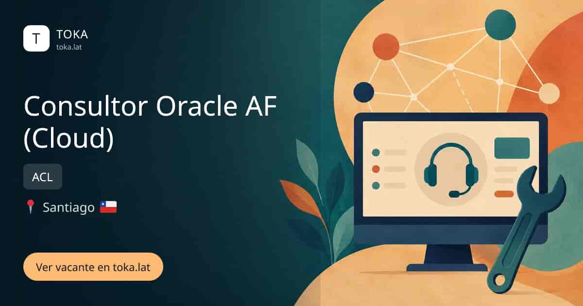 Vacante de Consultor oracle af (cloud) en Santiago, Chile — ACL