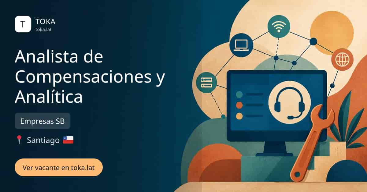 Vacante de Analista de compensaciones y analítica en Santiago, Chile — Empresas SB