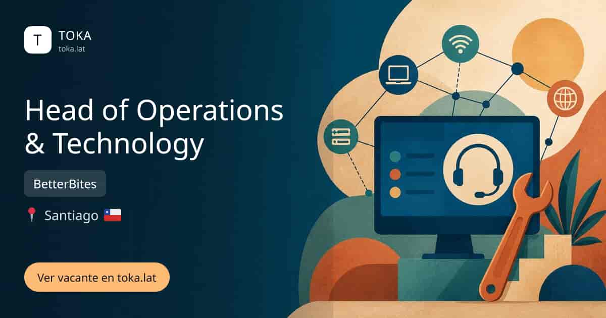 Vacante de Head of operations & technology en Santiago, Chile — BetterBites