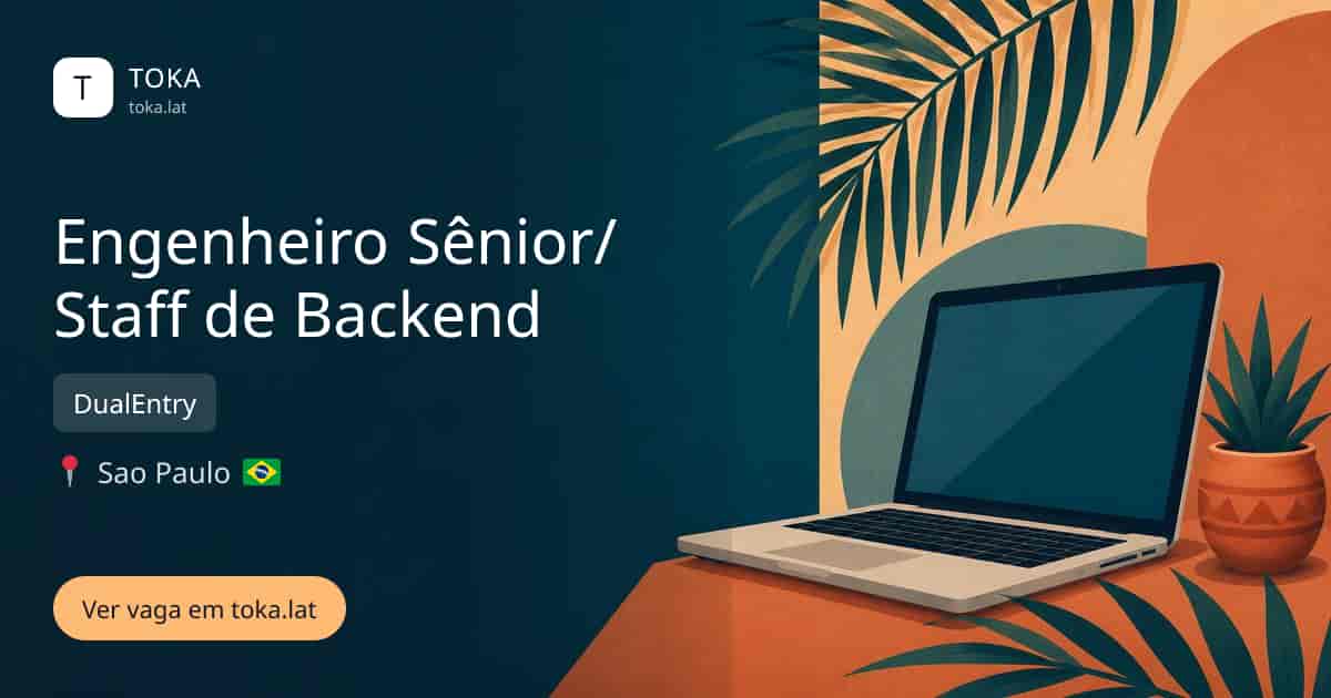 Vaga de Engenheiro sênior/staff de backend em Sao Paulo, Brasil — DualEntry