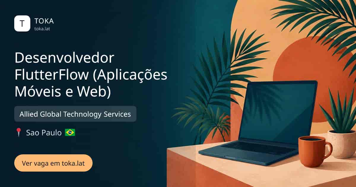 Vaga de Desenvolvedor flutterflow (aplicações móveis e web) em Sao Paulo, Brasil — Allied Global Technology Services