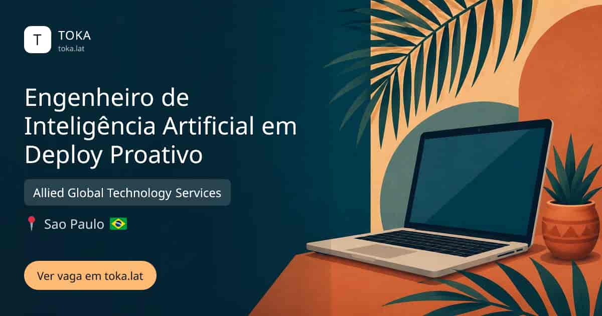 Vaga de Engenheiro de inteligência artificial em deploy proativo em Sao Paulo, Brasil — Allied Global Technology Services