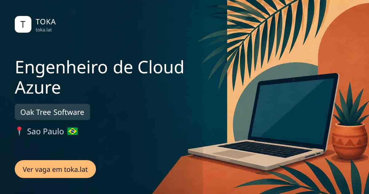 Vaga de Engenheiro de cloud azure em Sao Paulo, Brasil — Oak Tree Software