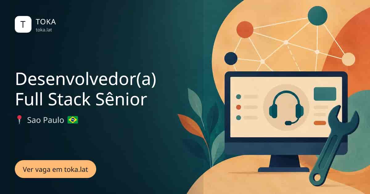 Vaga de Desenvolvedor(a) full stack sênior em Sao Paulo, Brasil