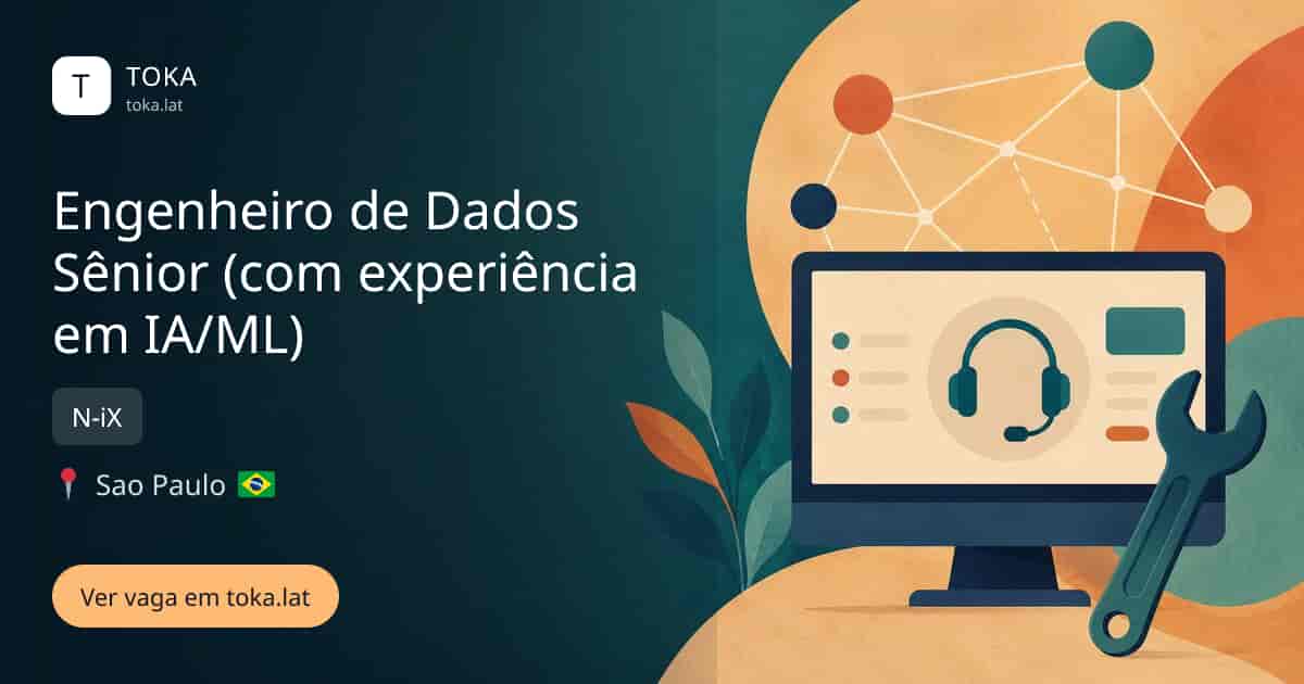 Vaga de Engenheiro de dados sênior (com experiência em ia/ml) em Sao Paulo, Brasil — N-iX