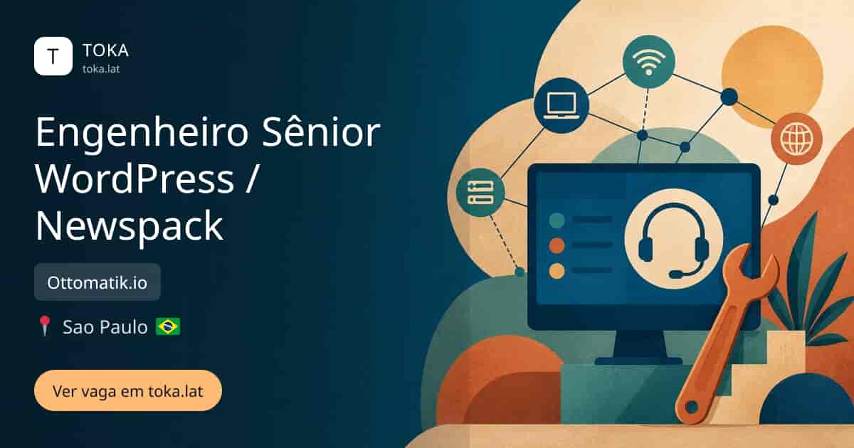 Vaga de Engenheiro sênior wordpress / newspack em Sao Paulo, Brasil — Ottomatik.io