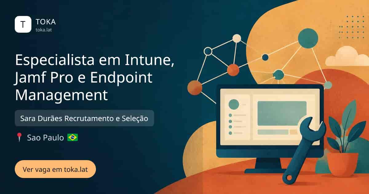 Vaga de Especialista em intune, jamf pro e endpoint management em Sao Paulo, Brasil — Sara Durães Recrutamento e Seleção