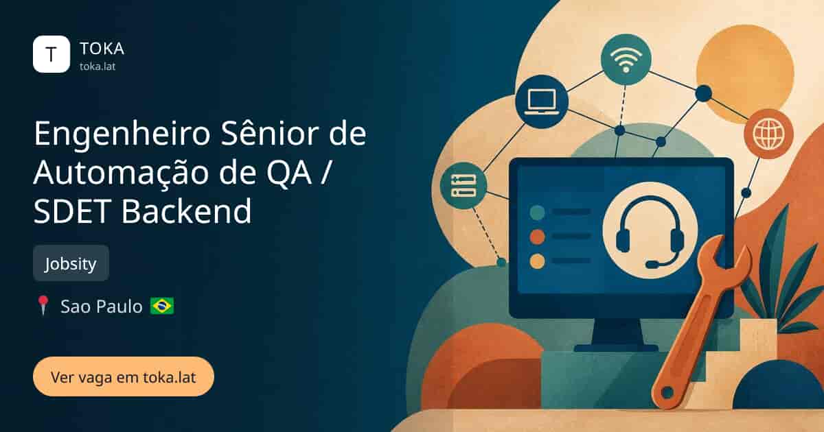 Vaga de Engenheiro sênior de automação de qa / sdet backend em Sao Paulo, Brasil — Jobsity