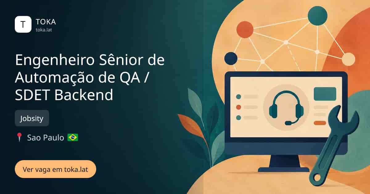 Vaga de Engenheiro sênior de automação de qa / sdet backend em Sao Paulo, Brasil — Jobsity