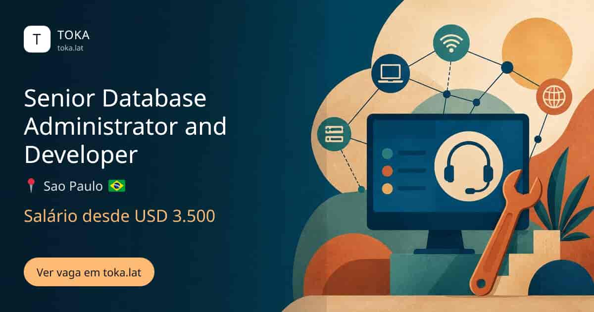 Vaga de Senior database administrator and developer em Sao Paulo, Brasil, salário desde USD 3.500