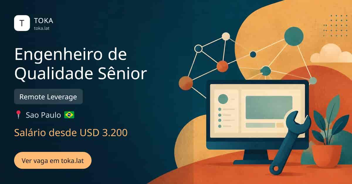 Vaga de Engenheiro de qualidade sênior em Sao Paulo, Brasil — Remote Leverage, salário desde USD 3.200