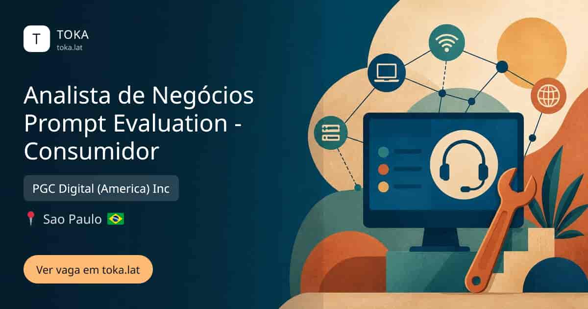 Vaga de Analista de negócios prompt evaluation - consumidor em Sao Paulo, Brasil — PGC Digital (America) Inc