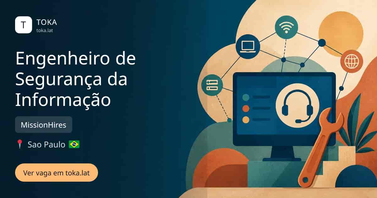 Vaga de Engenheiro de segurança da informação em Sao Paulo, Brasil — MissionHires
