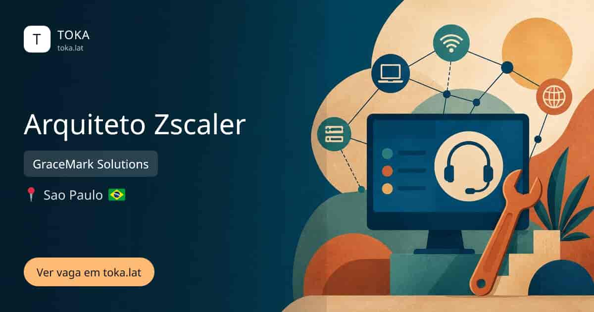 Vaga de Arquiteto zscaler em Sao Paulo, Brasil — GraceMark Solutions