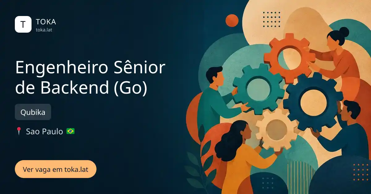 Vaga de Engenheiro sênior de backend (go) em Sao Paulo, Brasil — Qubika