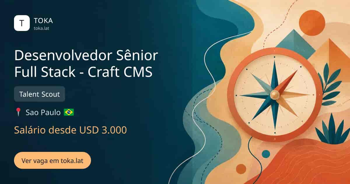 Vaga de Desenvolvedor sênior full stack - craft cms em Sao Paulo, Brasil — Talent Scout, salário desde USD 3.000
