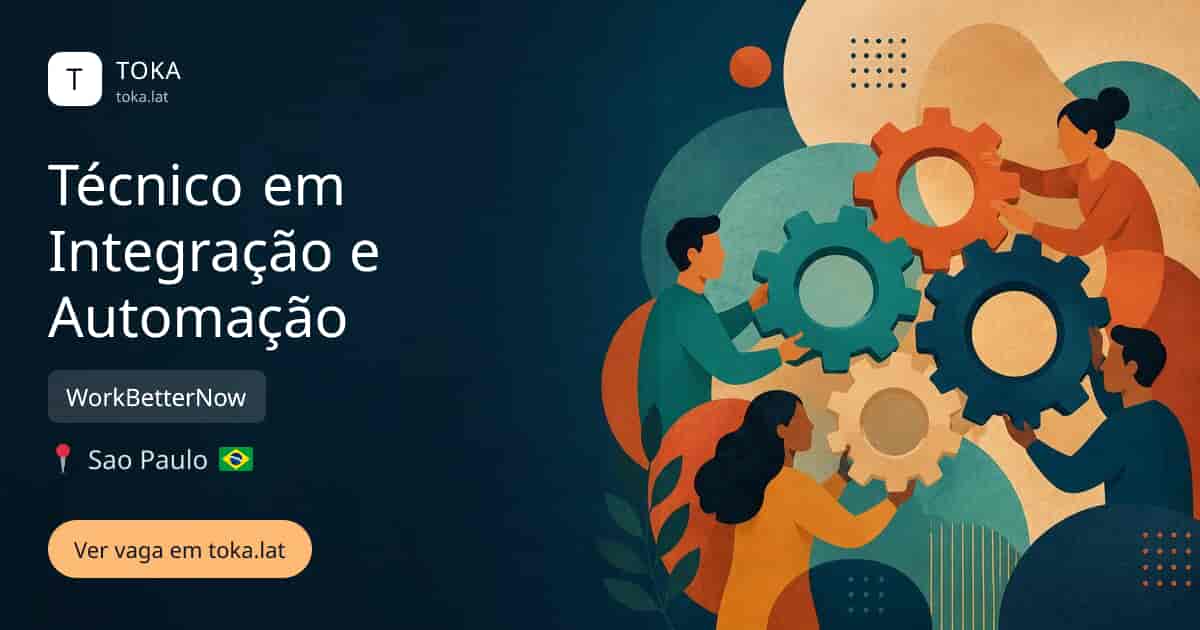 Vaga de Técnico em integração e automação em Sao Paulo, Brasil — WorkBetterNow