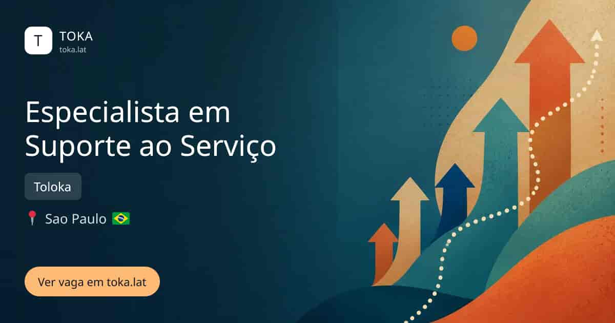 Vaga de Especialista em suporte ao serviço em Sao Paulo, Brasil — Toloka