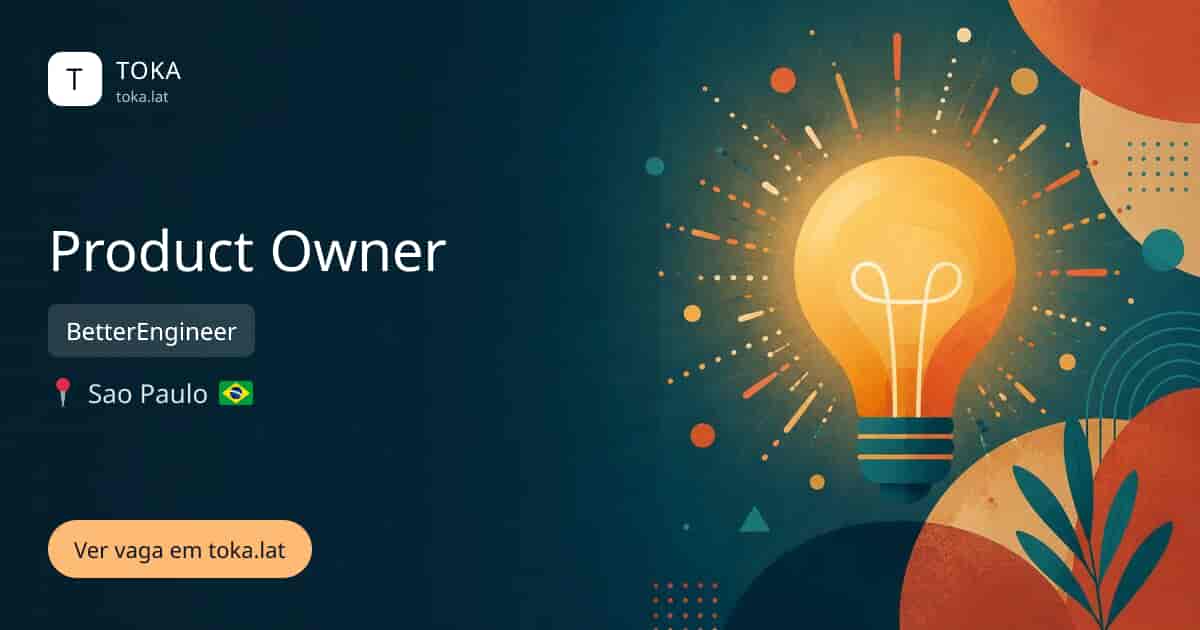 Vaga de Product owner em Sao Paulo, Brasil — BetterEngineer