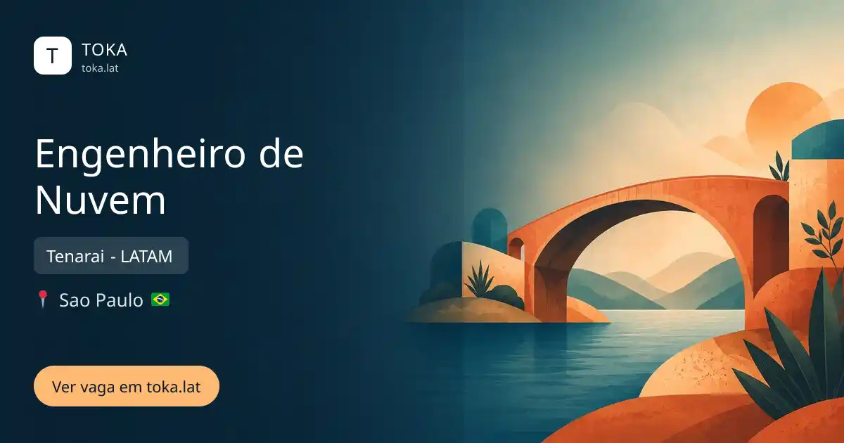 Vaga de Engenheiro de nuvem em Sao Paulo, Brasil — Tenarai - LATAM