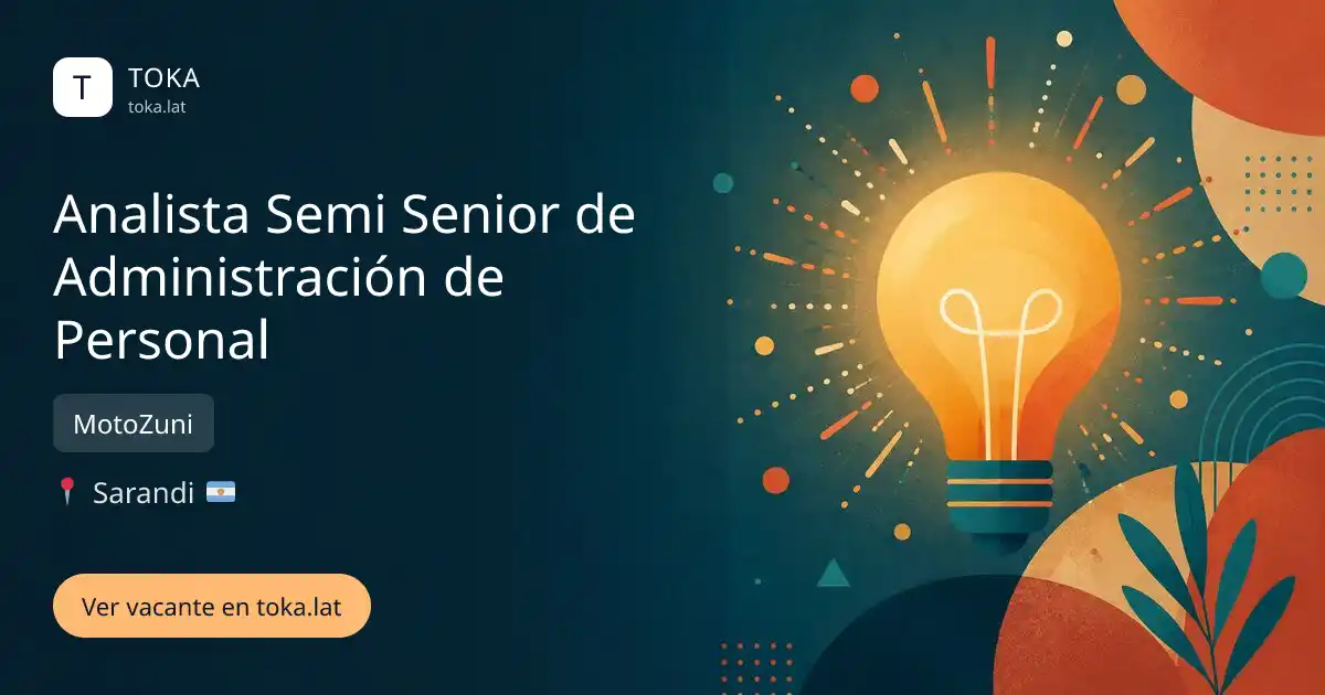 Vacante de Analista semi senior de administración de personal en Sarandí, Argentina — MotoZuni