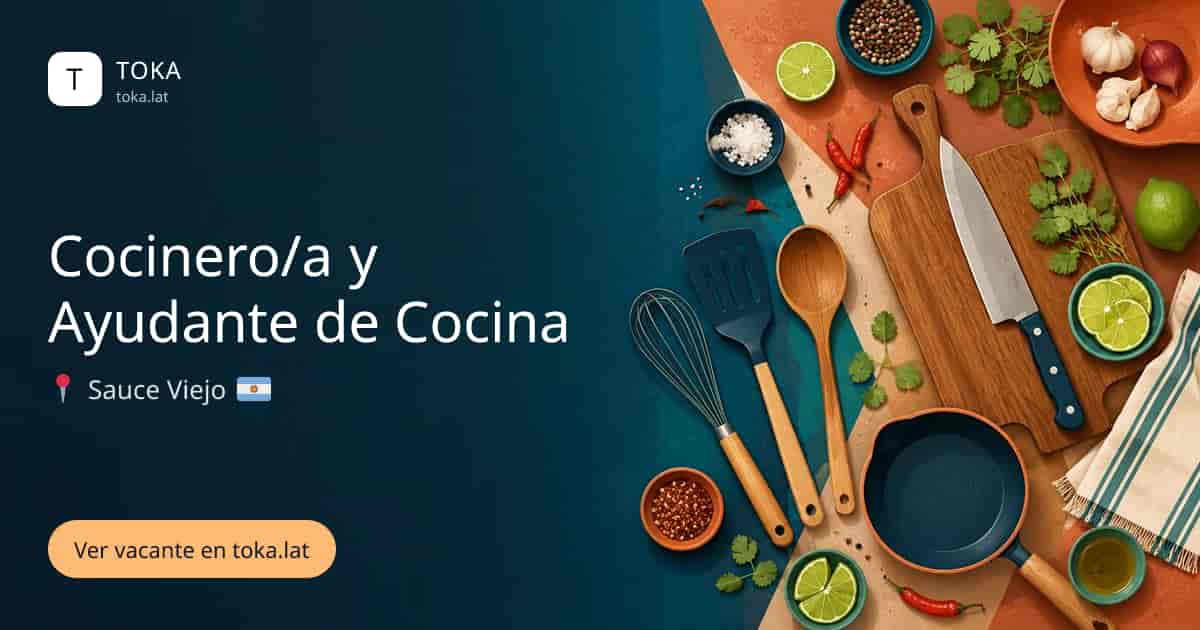 Vacante de Cocinero/a y ayudante de cocina en Sauce Viejo, Argentina