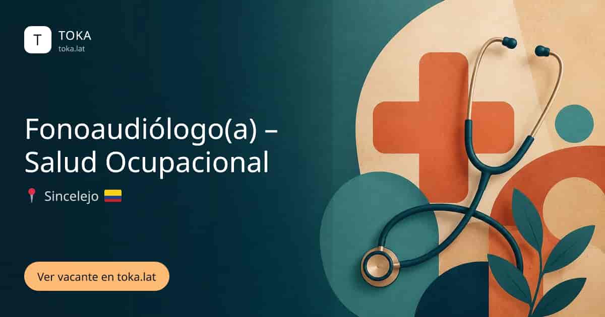 Vacante de Fonoaudiólogo(a) – salud ocupacional en Sincelejo, Colombia