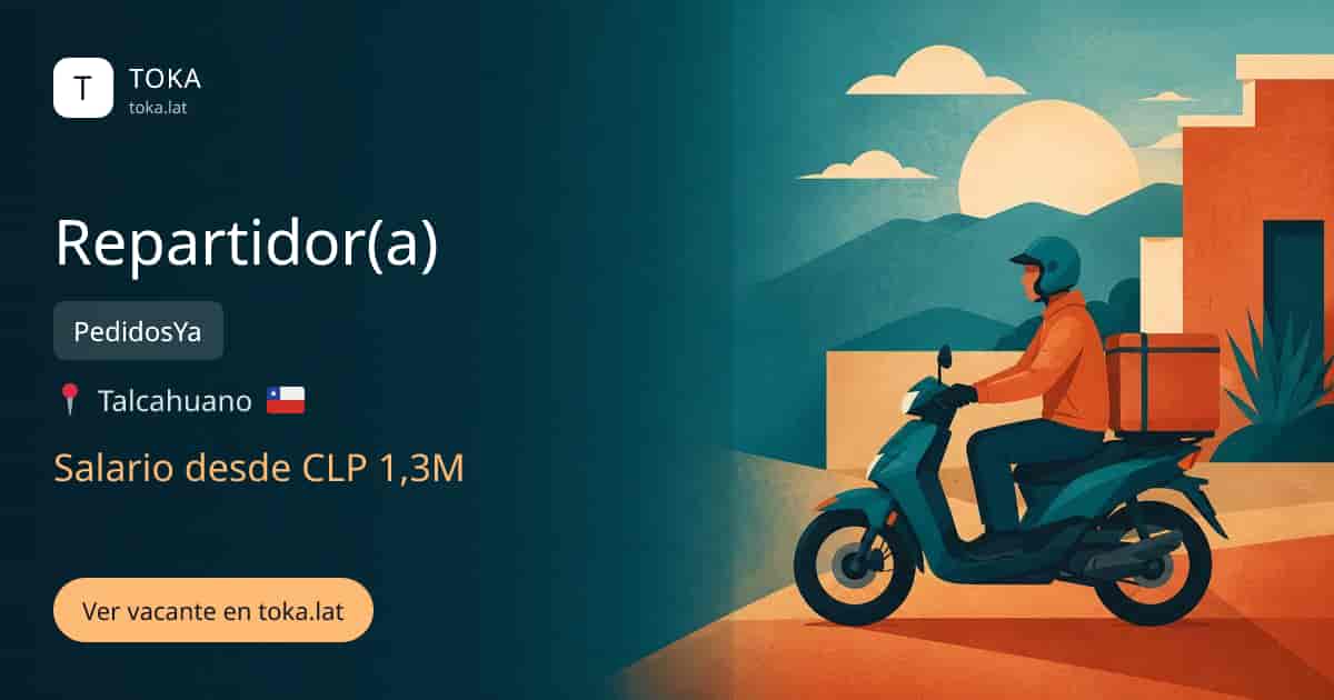 Vacante de Repartidor(a) en Talcahuano, Chile — PedidosYa, salario desde CLP 1,3M